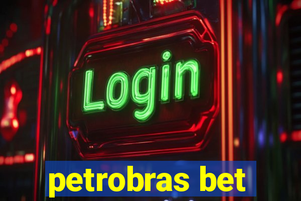 petrobras bet